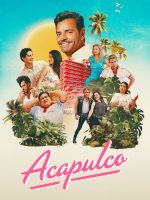 Acapulco (Phần 4)