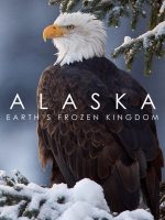 Alaska: Vương Quốc Băng Giá