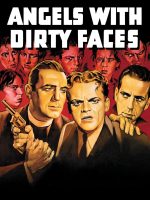 Angels with Dirty Faces