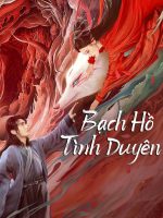 Bạch Hồ: Tình Duyên