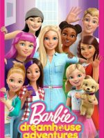 Barbie Dreamhouse Adventures (Phần 3)