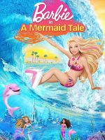 Barbie in a Mermaid Tale