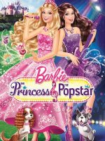 Barbie: The Princess & the Popstar