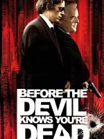 Before the Devil Knows You’re Dead