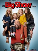 Big Show: Đô vật về vườn (Phần 2)