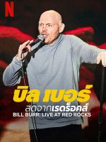 Bill Burr: Trực tiếp tại Red Rocks