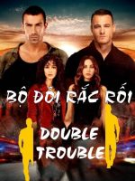 Bộ Đôi Rắc Rối