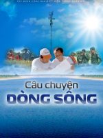 Câu Chuyện Dòng Sông