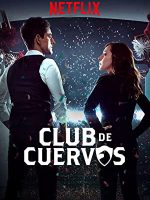 Câu lạc bộ Cuervos (Phần 1)