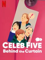 Celeb Five: Phía sau bức màn