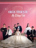 Chân Tình Này Mẹ Không Ưng