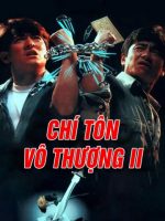 Chí Tôn Vô Thượng II