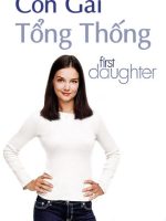 Con Gái Tổng Thống