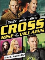 Cross: Sự Trỗi Dậy Của Những Kẻ Phản Diện