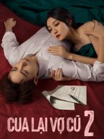 Cua Lại Vợ Cũ Phần 2