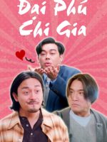 Đại Phú Chi Gia