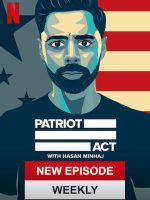 Đạo luật yêu nước với Hasan Minhaj (Phần 6)