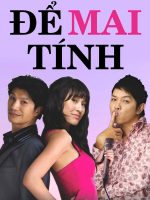 Để Mai tính
