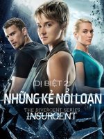 Dị Biệt 2: Những Kẻ Nổi Loạn