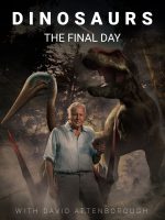 Dinosaurs: The Final Day with David Attenborough