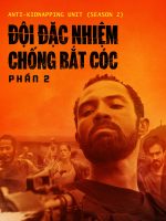Đội Đặc Nhiệm Chống Bắt Cóc – Phần 2