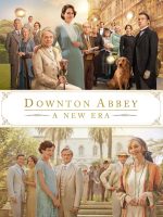 Downton Abbey 2: Thời Đại Mới