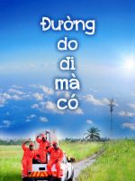 Đường Do Đi Mà Có