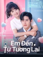 Em Đến Từ Tương Lai