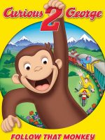 George tò mò 2: Đuổi theo chú khỉ đó!