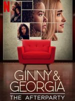 Ginny & Georgia - Hậu tiệc