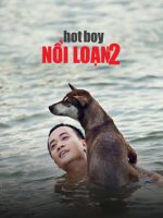 Hotboy Nổi Loạn 2
