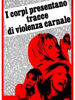 I corpi presentano tracce di violenza carnale