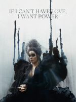 If I Can’t Have Love, I Want Power