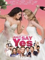 Just Say Yes
