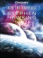 Khám Phá Vũ Trụ Cùng Stephen Hawking