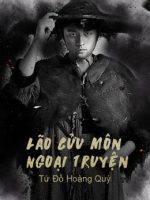 Lão Cửu Môn Ngoại Truyện: Tứ Đồ Hoàng Quỳ