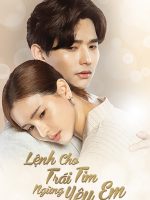 Lệnh Cho Trái Tim Ngừng Yêu Em
