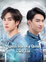Người Bạn Kỳ Quái Của Tôi