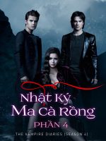 Nhật Ký Ma Cà Rồng (Phần 4)