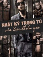 Nhật Ký Trong Tù Của Đại Thiếu Gia