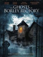 Những Bóng Ma Của Borley Rectory