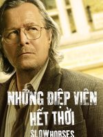 Những Điệp Viên Hết Thời (Phần 3)