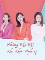 Những Rắc Rối Khi Khởi Nghiệp