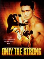 Only the Strong