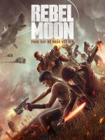 Rebel Moon – Phần hai Phiên bản đạo diễn