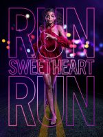 Run Sweetheart Run