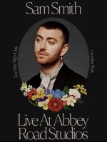 Sam Smith: Love Goes – Trực tiếp tại Abbey Road Studios