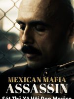 Sát Thủ Xã Hội Đen Mexico