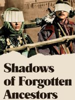 Shadows of Forgotten Ancestors