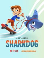 Sharkdog: Chú chó cá mập (Phần 2)
